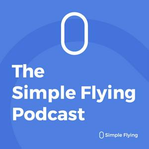 Simple Flying Aviation News Podcast