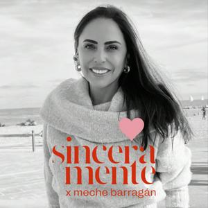 Escucha Sinceramente por Meche Barragán | @meche_barragan en la aplicación