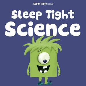 Escucha Sleep Tight Science - A Bedtime Science Show For Kids en la aplicación