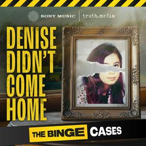 Escucha The Binge Cases: Denise Didn't Come Home en la aplicación