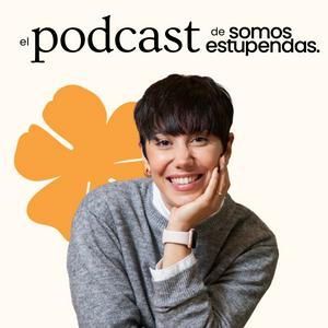 Escucha Somos Estupendas en la aplicación