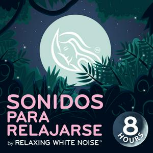 Escucha Sonidos Para Relajarse | by Relaxing White Noise en la aplicación