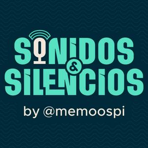 Sonidos y Silencios pódcast