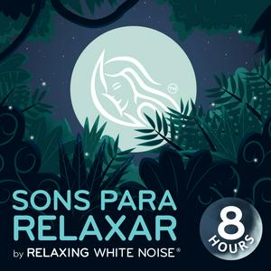 Escucha Sons para relaxar | by Relaxing White Noise en la aplicación