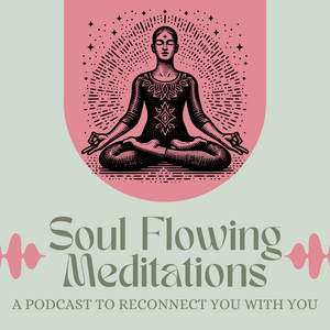 Escucha Soul Flowing Meditations en la aplicación