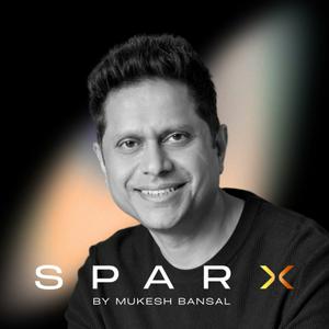 Escucha SparX by Mukesh Bansal en la aplicación