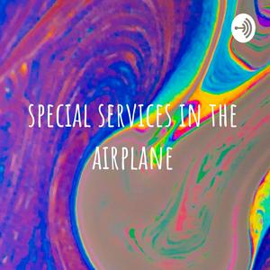 Escucha special services in the airplane en la aplicación