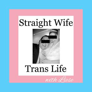 Escucha Straight Wife Trans Life en la aplicación