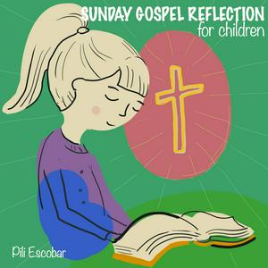 Escucha Sunday gospel reflection for children en la aplicación