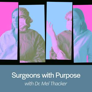 Escucha Surgeons with Purpose en la aplicación