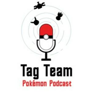 Tag Team Pokemon TCG Podcast
