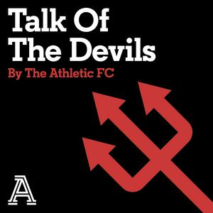 Escucha Talk of the Devils: The Athletic FC's Manchester United show en la aplicación