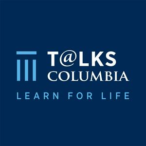 Escucha Talks at Columbia - Learn For Life en la aplicación