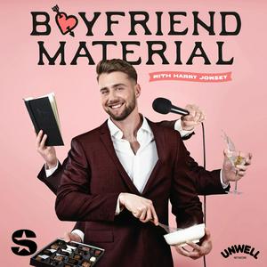 Escucha Boyfriend Material with Harry Jowsey en la aplicación