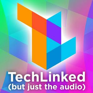 Escucha TechLinked en la aplicación