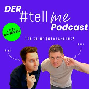 Escucha #tellme - Job-, Karriere- und Alltagshacks für Anfänger, Nachwuchskräfte und alte Hasen en la aplicación