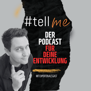#tellme - Job-, Karriere- und Führungshacks für Anfänger, Nachwuchskräfte und alte Hasen