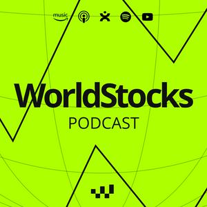 WorldStocks Podcast