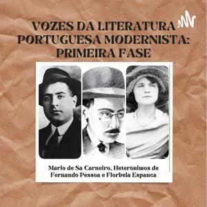 Vozes da Literatura Portuguesa Modernista: Primeira Fase