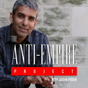 Escucha The Anti Empire Project with Justin Podur en la aplicación