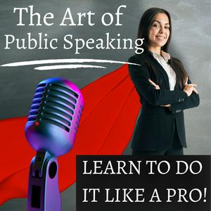 Escucha The Art of Public Speaking en la aplicación