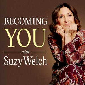 Escucha Becoming You with Suzy Welch en la aplicación