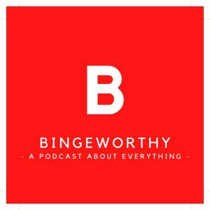 Escucha The Bingeworthy Pod en la aplicación