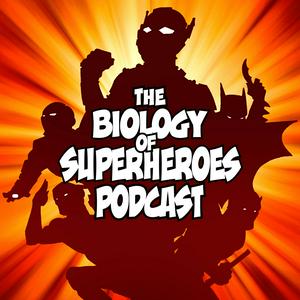 Escucha The Biology of Superheroes Podcast en la aplicación