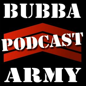 Escucha The Bubba Army Podcast en la aplicación