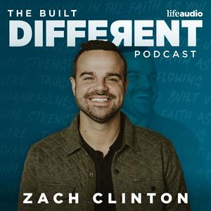 Escucha The Built Different Podcast with Zach Clinton en la aplicación