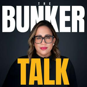 The Bunker Talk!