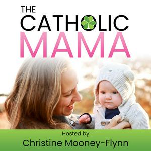 Escucha The Catholic Mama en la aplicación