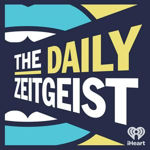 Escucha The Daily Zeitgeist en la aplicación