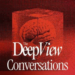 The Deep View: Conversations