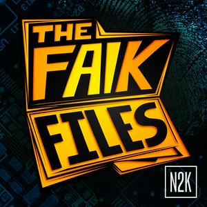 The FAIK Files