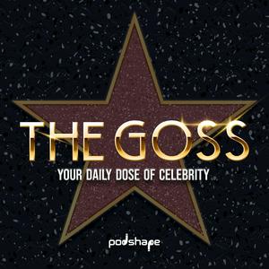 The Goss -Your Daily Dose of Celebrity