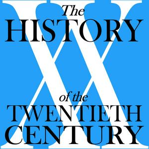 Escucha The History of the Twentieth Century en la aplicación