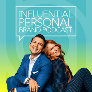 Escucha The Influential Personal Brand Podcast en la aplicación