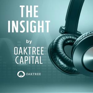 Escucha The Insight by Oaktree Capital en la aplicación