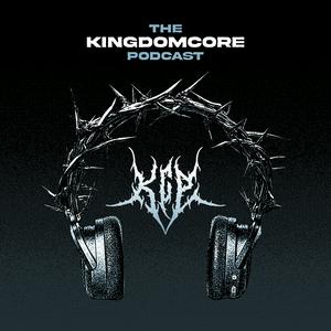 Escucha The KingdomCore Podcast en la aplicación