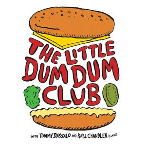 Escucha The Little Dum Dum Club with Tommy & Karl en la aplicación