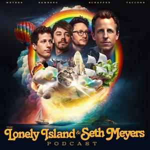 Escucha The Lonely Island and Seth Meyers Podcast en la aplicación