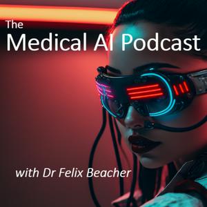The Medical AI Podcast