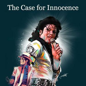 Escucha The Michael Jackson Case for Innocence Podcast en la aplicación