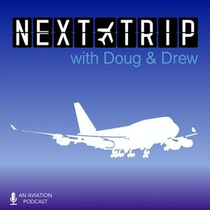 Escucha The Next Trip - An Aviation and Travel Podcast en la aplicación