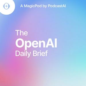 The OpenAI Daily Brief