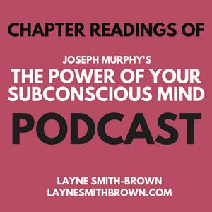 Escucha The Power of Your Subconscious Mind - Chapter by Chapter readings en la aplicación