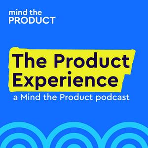 Escucha The Product Experience en la aplicación