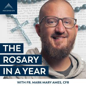 Escucha The Rosary in a Year (with Fr. Mark-Mary Ames) en la aplicación