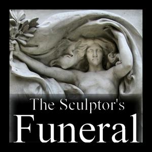 Escucha The Sculptor's Funeral en la aplicación